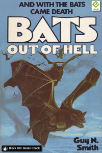Guy N Smith — Bats Out of Hell