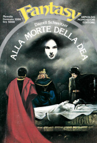 Darrell Schweitzer — Alla morte della Dea