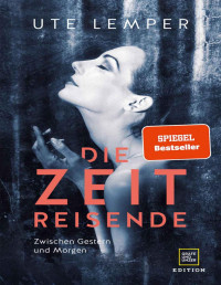 Lemper, Ute — Die Zeitreisende