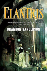 Sanderson Brandon — Elantris (2005)