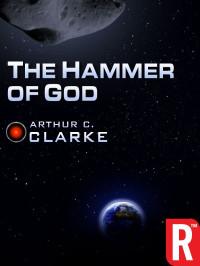 Arthur C Clarke — The Hammer of God
