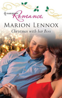 Marion Lennox — Christmas With Her Boss