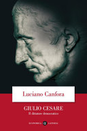 Luciano Canfora — Giulio Cesare: il dittatore democratico