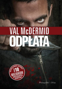 McDermid Val — Odpłata