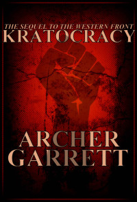 Archer Garrett — Kratocracy