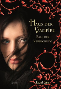 Caine, Rachel [Caine, Rachel] — Ball der Versuchung