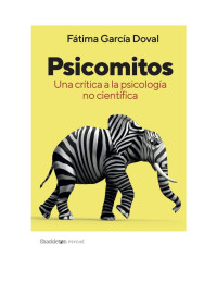 Fátima García Doval — Psicomitos. Una crítica a la psicología no científica