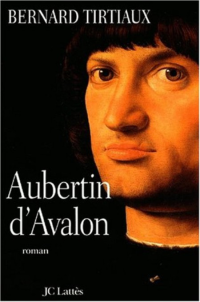 Bernard Tirtiaux — Aubertin d'Avalon