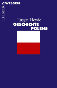 Heyde, Jürgen — Geschichte Polens