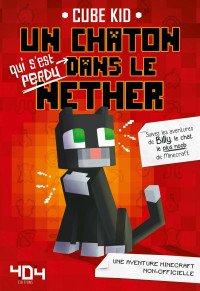 CUBE KID [CUBE KID] — Un chaton dans le Nether