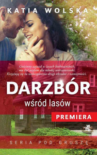 Katia Wolska — Darzbór wśród lasów