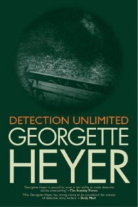 Georgette Heyer — Detection Unlimited