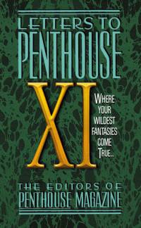 Penthouse — Letters to Penthouse XI: Where Your Wildest Fantasies Come True (2000)