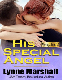 Lynne Marshall — His Special Angel (Mercy, Inc. #2)