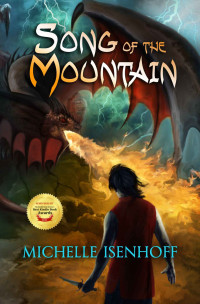 Michelle Isenhoff — Song of the Mountain (Mountain Trilogy Book 1)