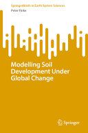 Peter Finke — Modelling Soil Development Under Global Change