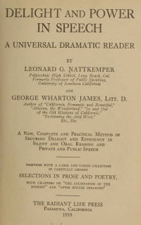 George Wharton James & Leonard G. Nattkemper — Delight and power in speech