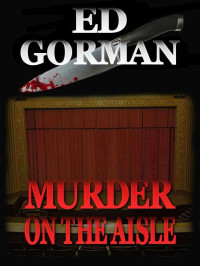 Ed Gorman — Murder on the Aisle