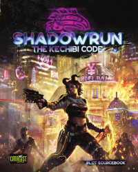Catalyst Game Labs — Shadowrun: The Kechibi Code (A Plot Sourcebook)