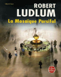 Ludlum, Robert — La mosaïque Persifal