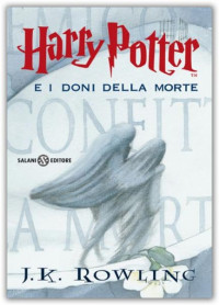 J. K. Rowling — Harry Potter E I Doni Della Morte
