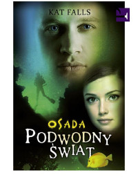 Podwodny Świat Tom 2 Osada — Falls Kat