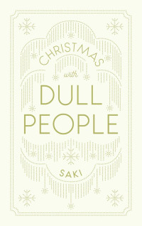 Saki [Saki] — Christmas With Dull People