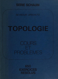 Seymour Lipschutz — Série Schaum, Volume 37 : Topologie cours et problèmes