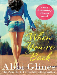 Abbi Glines — When You're Back