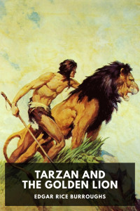 Edgar Rice Burroughs — Tarzan and the Golden Lion