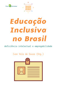 Ivan Vale de Sousa; — Educao inclusiva no Brasil