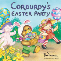 Don Freeman [Freeman, Don] — Corduroy's Easter Party