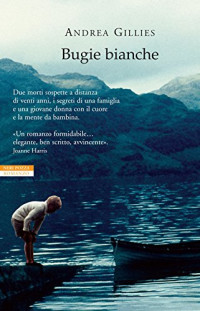 Andrea Gillies & Massimo Ortelio — Bugie bianche (I narratori delle tavole) (Italian Edition)