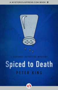 King, Peter — Gourmet Detective 02 - Spiced to Death