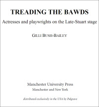 Gilli Bush-Bailey; — Treading the Bawds