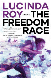 Lucinda Roy — The Freedom Race