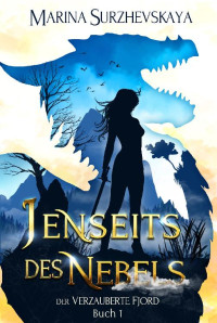 Surzhevskaya, Marina — Jenseits des Nebels (Der verzauberte Fjord #1): Romantische Fantasy (German Edition)