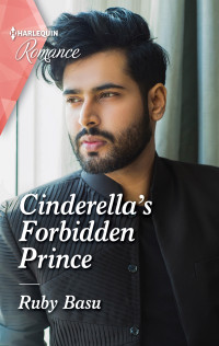 Ruby Basu — Cinderella's Forbidden Prince