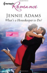 Jennie Adams [Adams, Jennie] — What's a Housekeeper to Do?