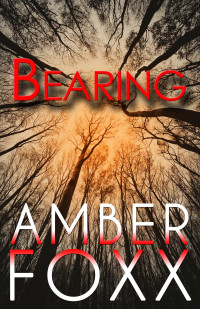 Amber Foxx — Bearing