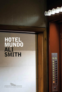 Ali Smith — Hotel mundo