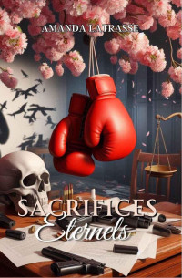 Amanda LATRASSE — Sacrifices Eternels