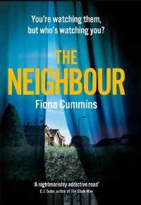 Fiona Cummins — The Neighbour