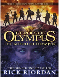 Rick Riordan — The Blood of Olympus
