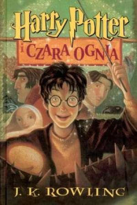 J. K. Rowling — Harry Potter i Czara Ognia