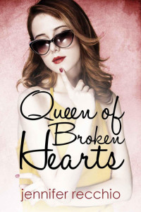 Recchio, Jennifer — Queen of Broken Hearts