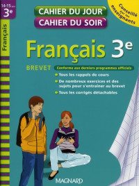 Randanne F., Bernollin-Muratet F., Chabaudie V., Dubus S. — Cahier du Jour, Cahier du Soir : Français 3e (Ed. 2010)