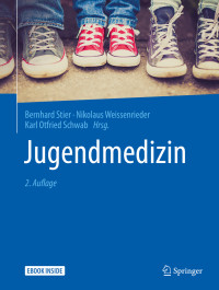 Stier, Bernhard & Weissenrieder, Nikolaus & Schwab, Karl Otfried — Jugendmedizin · 2.Auflage