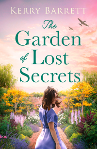 Kerry Barrett — The Garden of Lost Secrets