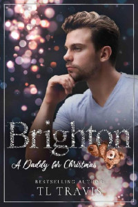 TL Travis — Brighton: A Daddy for Christmas